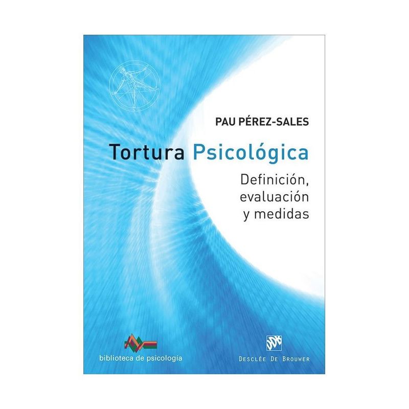 ANTARTICA LIBROS - Tortura Psicológica. Definición, Evaluación Y Medidas