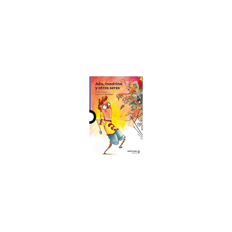 SANTILLANA INFANTIL - Ada, Madrina Y Otros Seres
