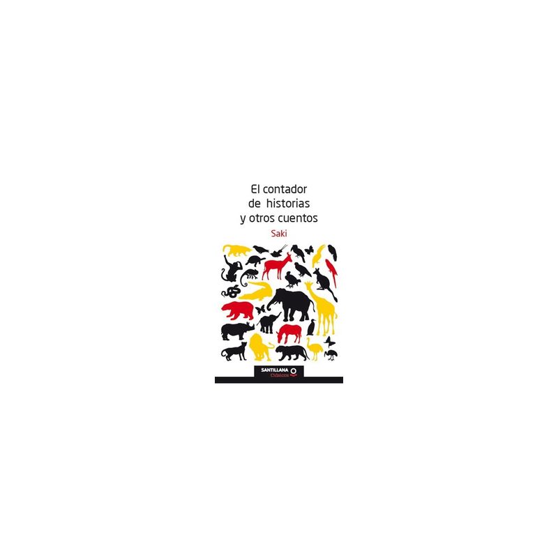 SANTILLANA - El Contador De Historias Y Otros Cuentos