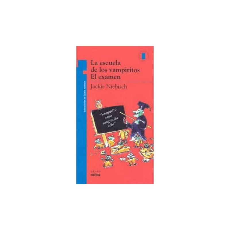 NORMA EDITORIAL - La Escuela De Los Vampiritos El Examen