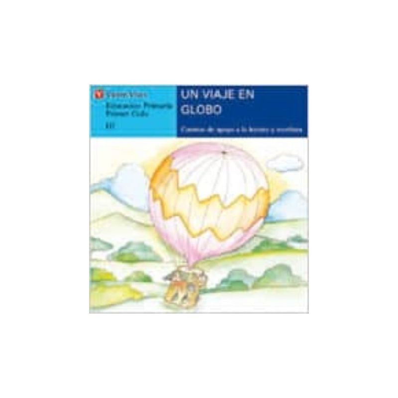ANTARTICA LIBROS - Un Viaje En Globo - Letra Imprenta