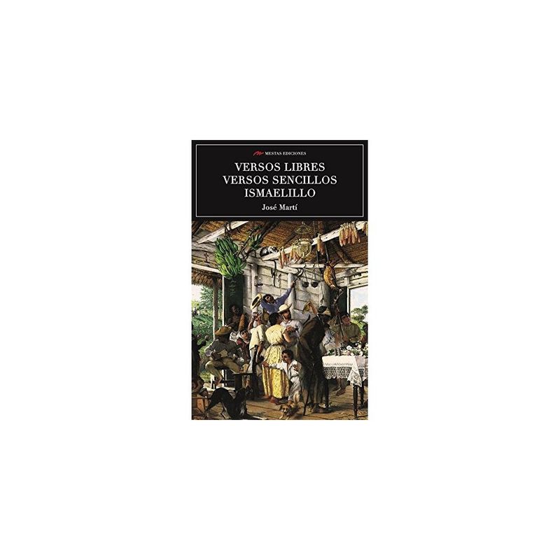 ANTARTICA LIBROS - Versos Libres, Versos Sencillos, Ismaelillo
