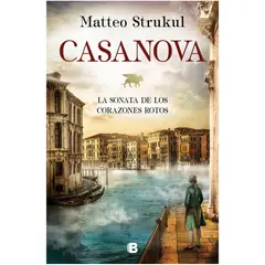 EDICIONES B - Casanova. Sonata De Los Corazones Rotos