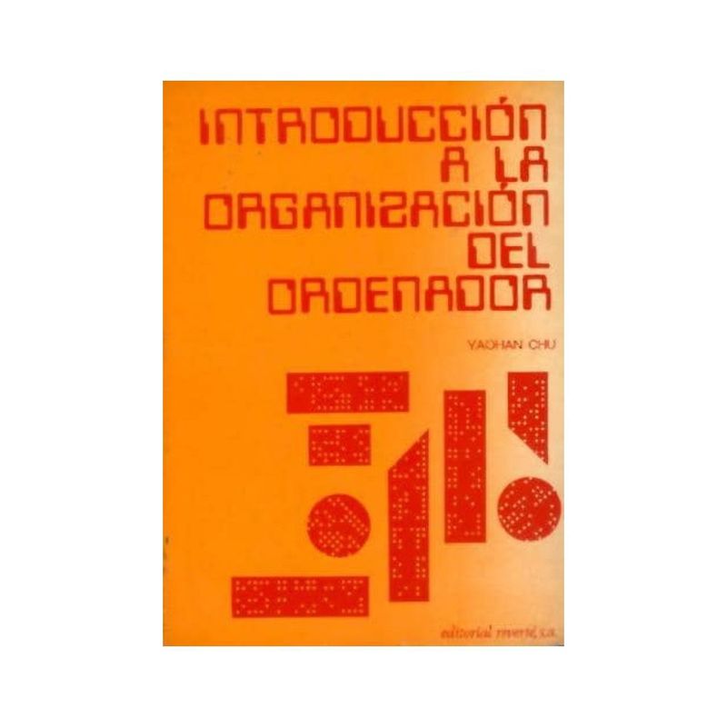 REVERTE - Introducción A La Organización Del Ordenador 1º Edicion