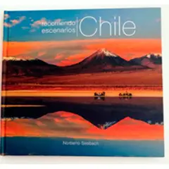 ANTARTICA LIBROS - Recorriendo Chile. Escenarios (Td)