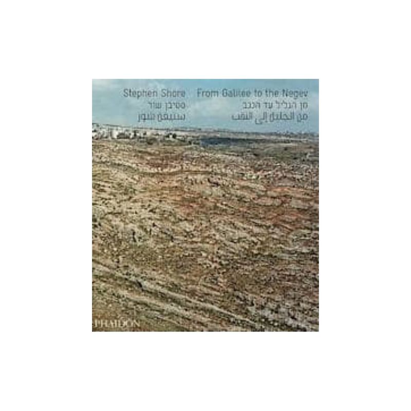 ANTARTICA LIBROS - Stephen Shore. From Galilee To The Negev