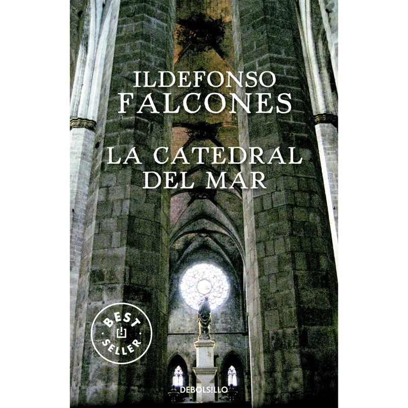 DEBOLSILLO - La Catedral Del Mar - Autor(a):  Ildefonso Falcones