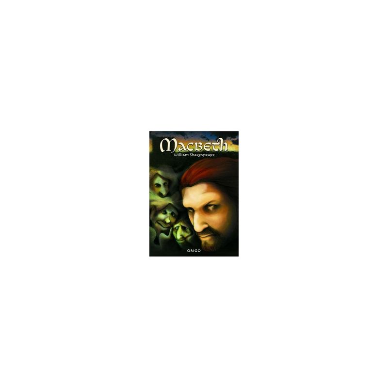 ORIGO EDICIONES - Macbeth Td - CLASICOS ORIGO SHAKESPEARE WILLIAM