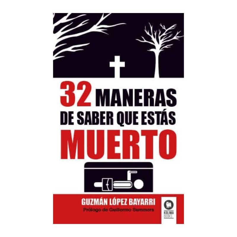 ANTARTICA LIBROS - 32 Maneras De Saber Que Estas Muerto