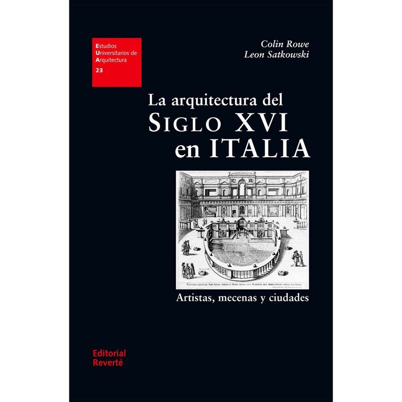 REVERTE - La Arquitectura Del Siglo Xvi En Italia 1º Edicion