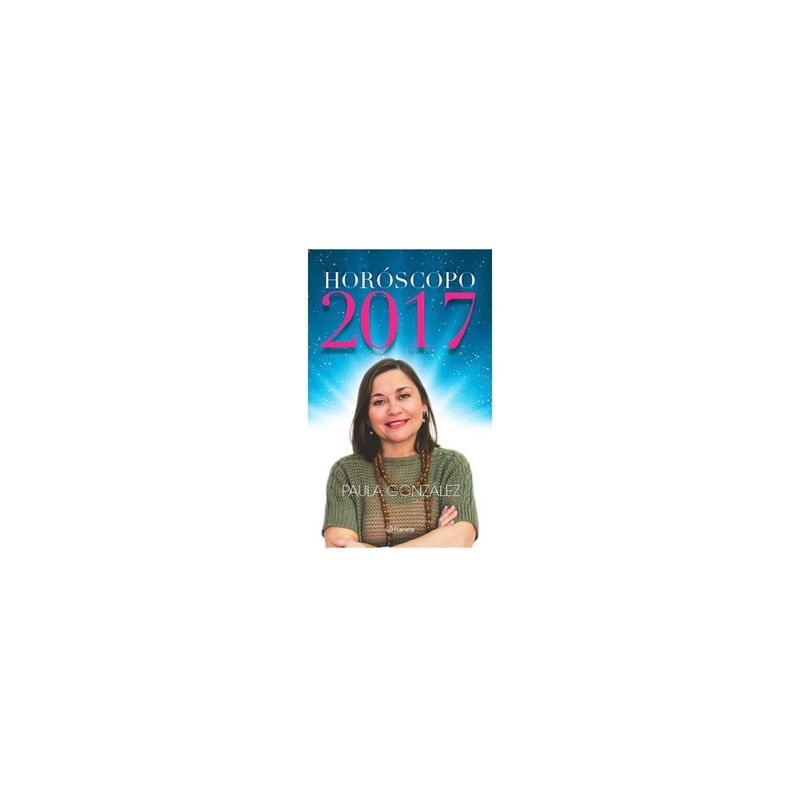PLANETA - Horoscopo 2017 Paula González