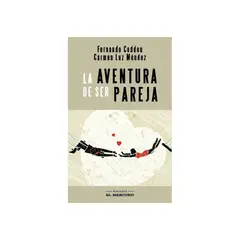 EDICIONES EL MERCURIO - La Aventura De Ser Pareja