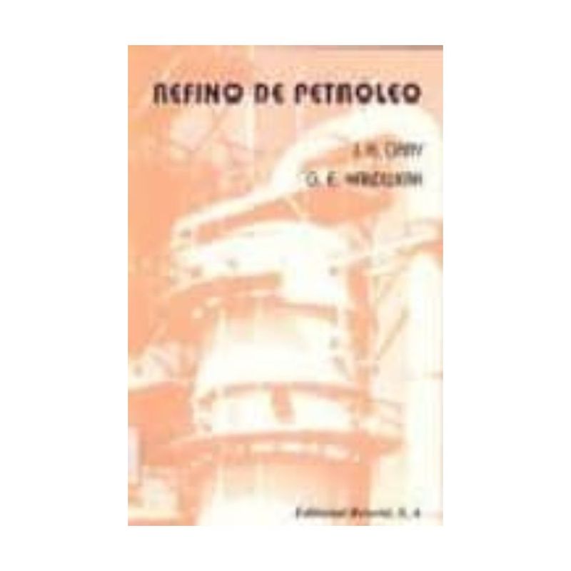 REVERTE - Refino De Petroleo. Tecnologia Y Economía