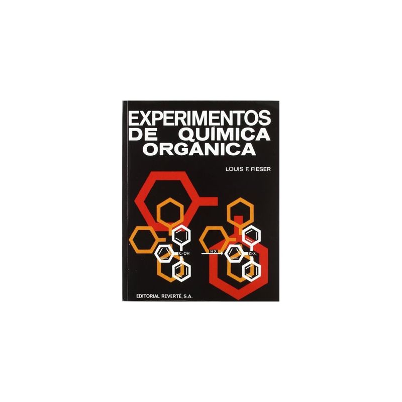 REVERTE - Experimentos De Química Orgánica 1º Edicion