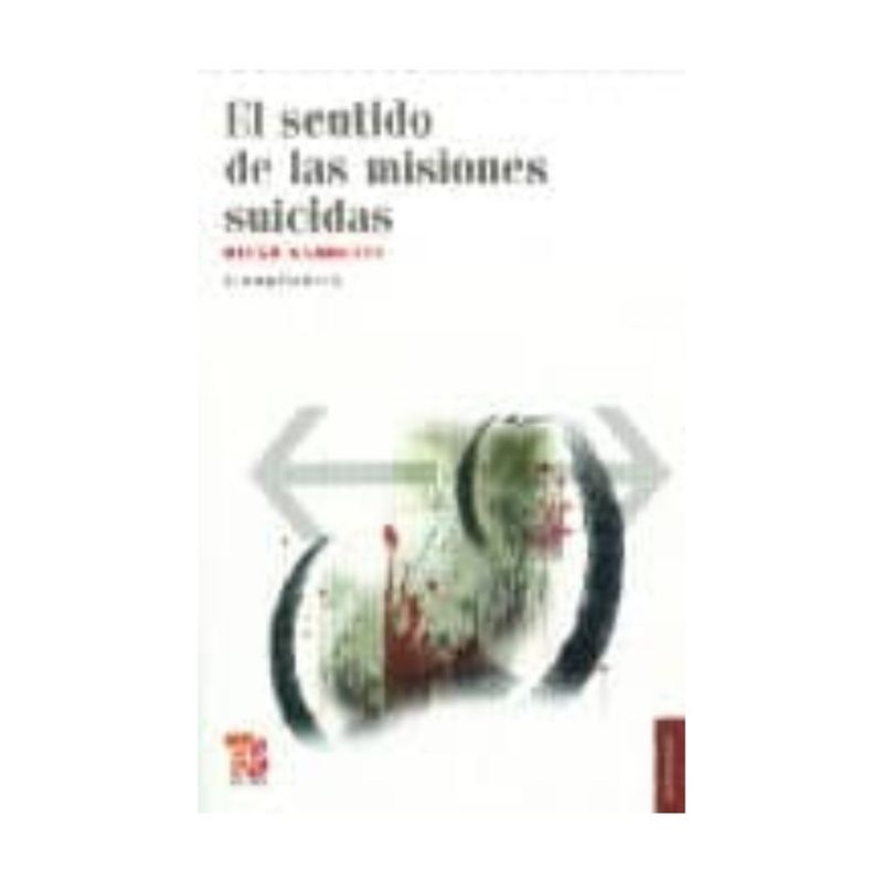 ANTARTICA LIBROS - El Sentido De Las Misiones Suicidas