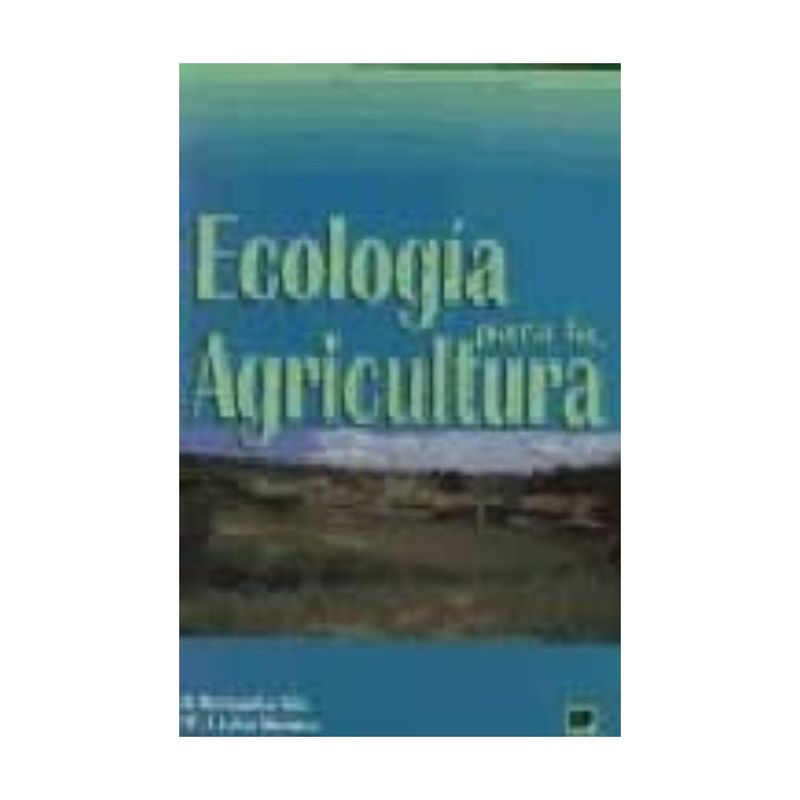 ANTARTICA LIBROS - Ecologia Para La Agricultura