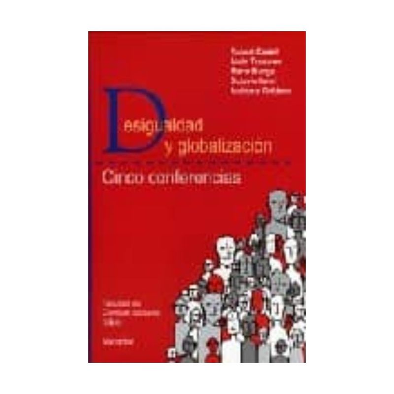 MANANTIAL - Desigualdad Y Globalización "Cinco Conferencias"