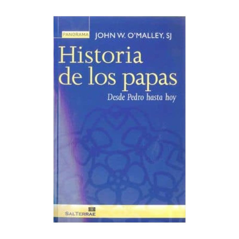ANTARTICA LIBROS - Historia De Los Papas, Desde Pedro Hasta Hoy