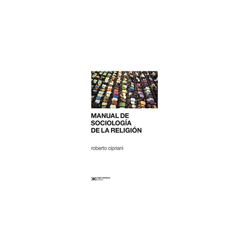 SIGLO XXI EDITORES ARGENTINA - Manual De Sociologia De La Religion