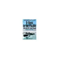 ANTARTICA LIBROS - D-Days In The Pacific With The Us Coastguard
