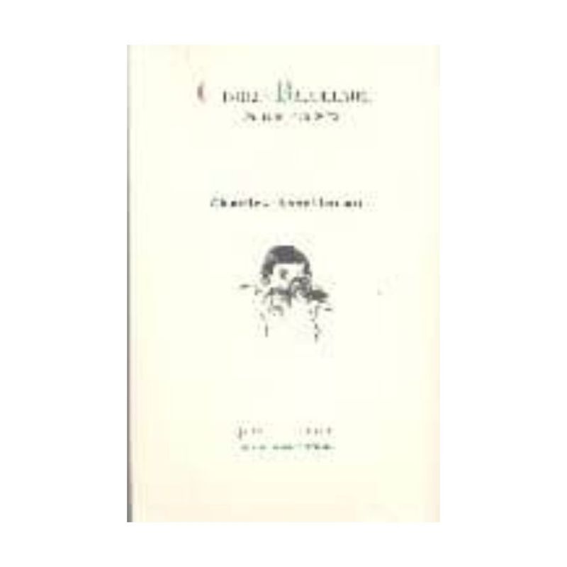 ANTARTICA LIBROS - Charles Baudelaire, Su Vida Y Su Obra