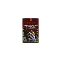 EDICIONES MORATA - Una Mujer Contra Los Señores De La Guerra