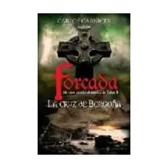 LA ESFERA DE LOS LIBROS - Forcada 1 La Cruz De Borgoña