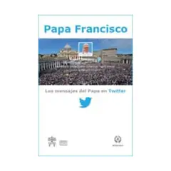 ANTARTICA LIBROS - Los Mensajes Del Papa En Twiter