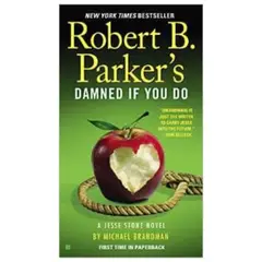 ANTARTICA LIBROS - Robert B. Parkers Damned If You Do: Jesse Stone Novel 12