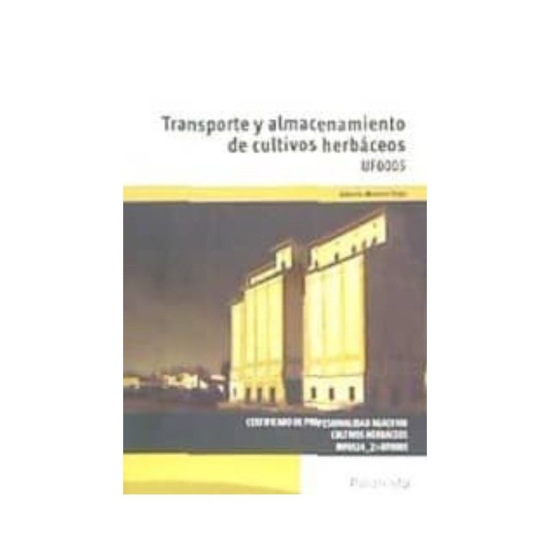 ANTARTICA LIBROS - Transporte Y Almacenamiento De Cultivos Herbaceos