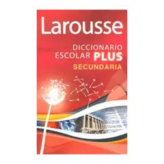 LAROUSSE - Diccionario Escolar Plus Secundaria