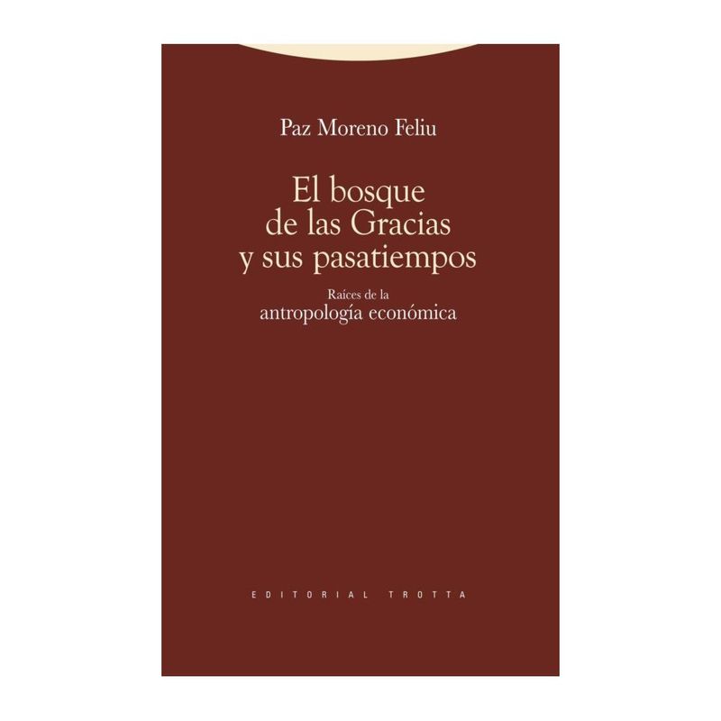 ANTARTICA LIBROS - El Bosque De Las Gracias Y Sus Pasatiempos