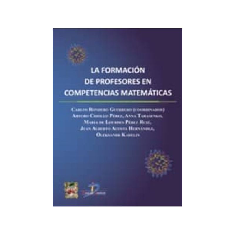 ANTARTICA LIBROS - La Formacion De Profesores En Competencias Matematicas
