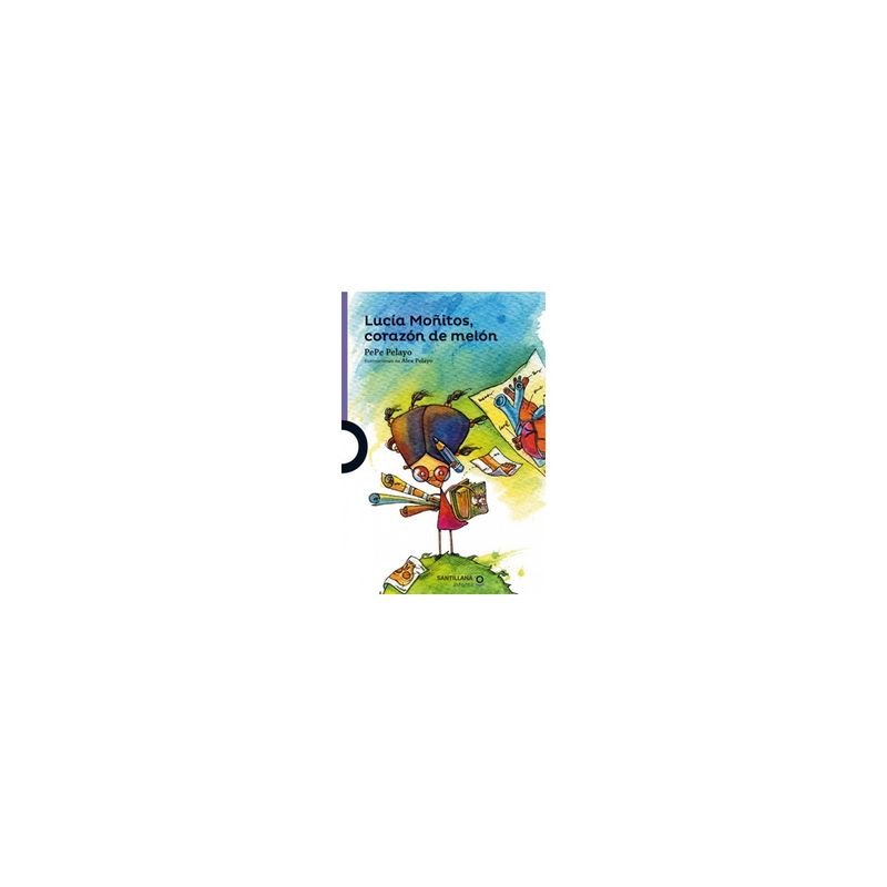 SANTILLANA INFANTIL - Lucia Moñitos, Corazon De Melon