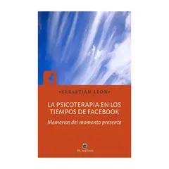 ANTARTICA LIBROS - La Psicoterapia En Los Tiempos Del Facebook