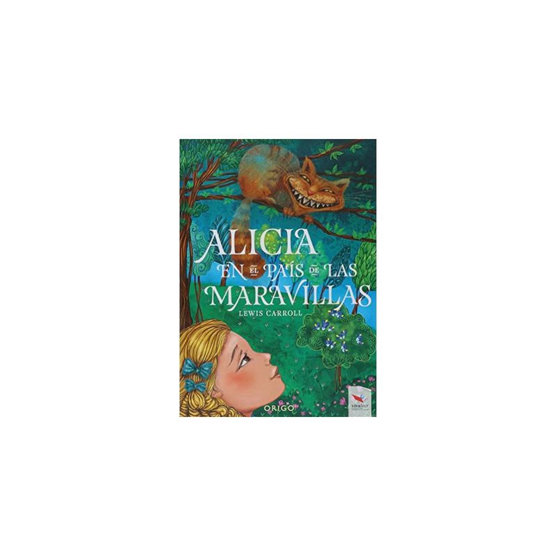 ORIGO EDICIONES - Alicia En El Pais De Las Maravillas (Td)