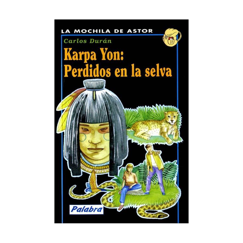 ANTARTICA LIBROS - Karpa Yon: Perdidos En La Selva