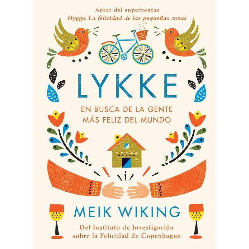 LIBROS CUPULA - Lykke. En Busca De La Gente Mas Feliz Del Mundo