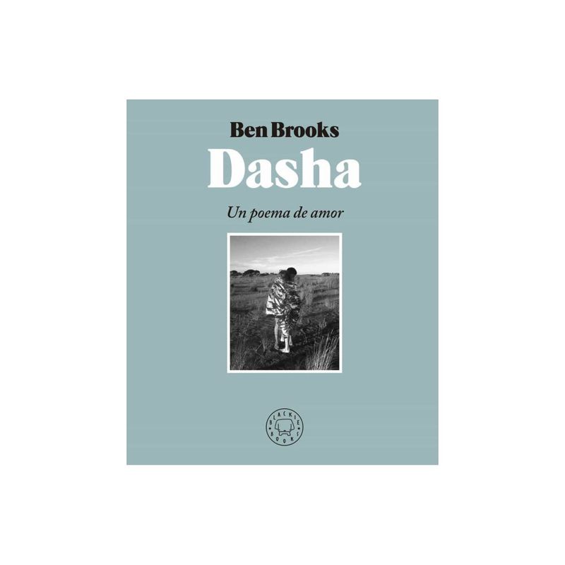 BLACKIE BOOKS - Dasha. Un Poema De Amor