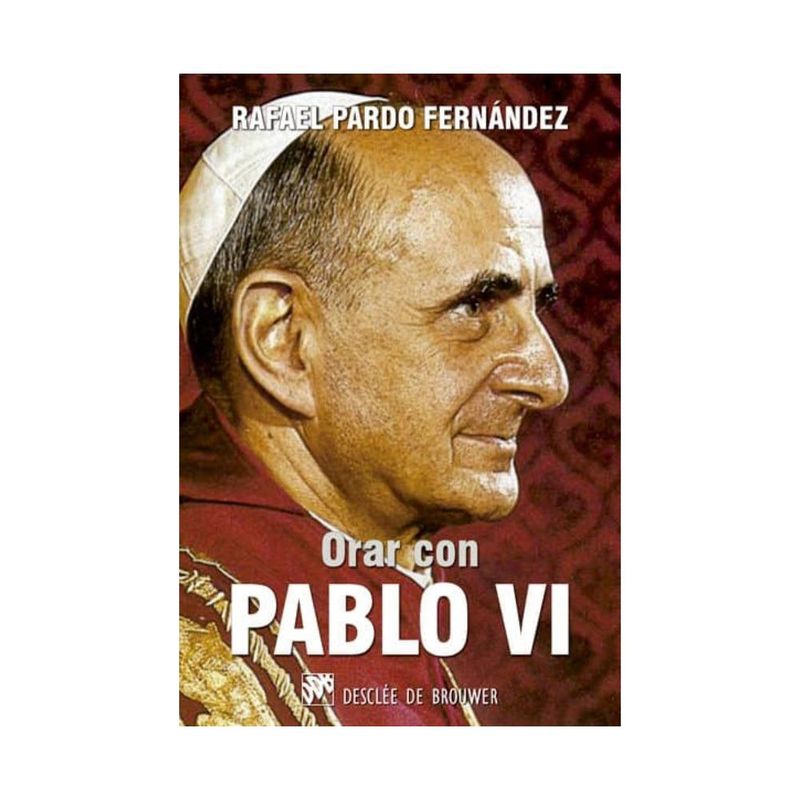 ANTARTICA LIBROS - Orar Con Pablo Vi