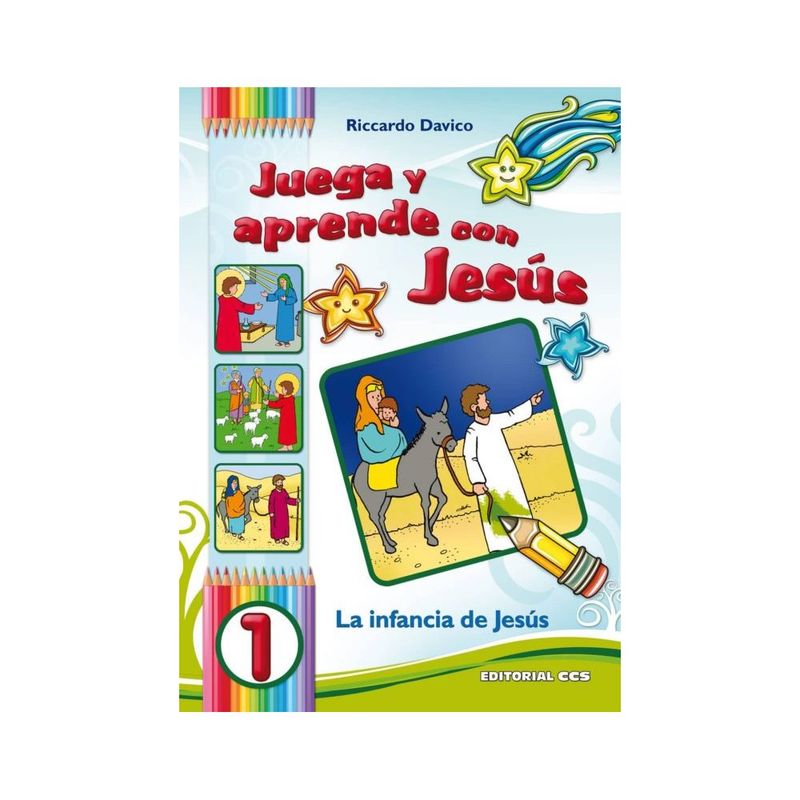 ANTARTICA LIBROS - Juega Y Aprende Con Jesus 1. La Infancia