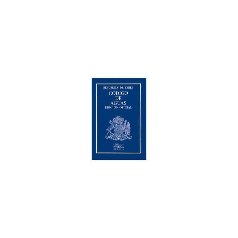 EDITORIAL JURIDICA DE CHILE - Codigo De Aguas 2019 (Profesional)