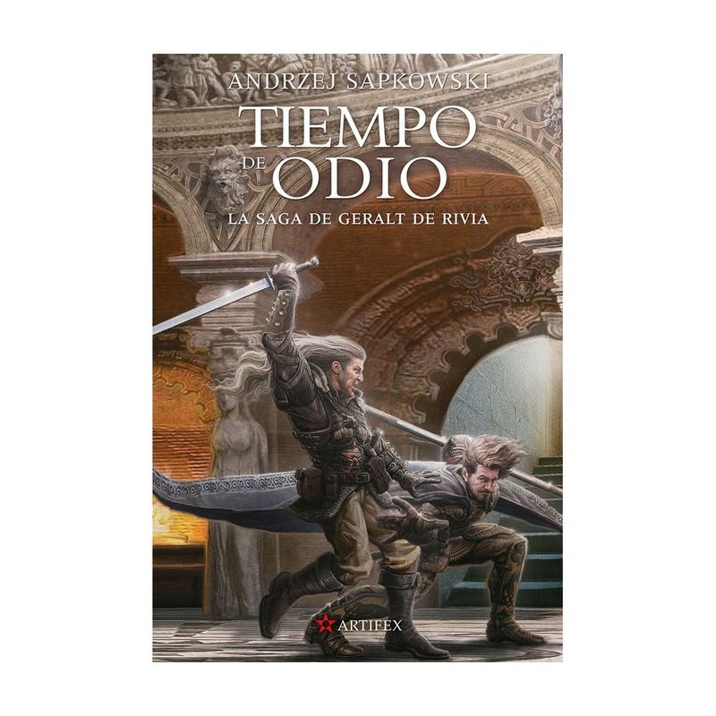 ARTIFEX - Tiempo De Odio (Saga De Geralt Rivia #4)
