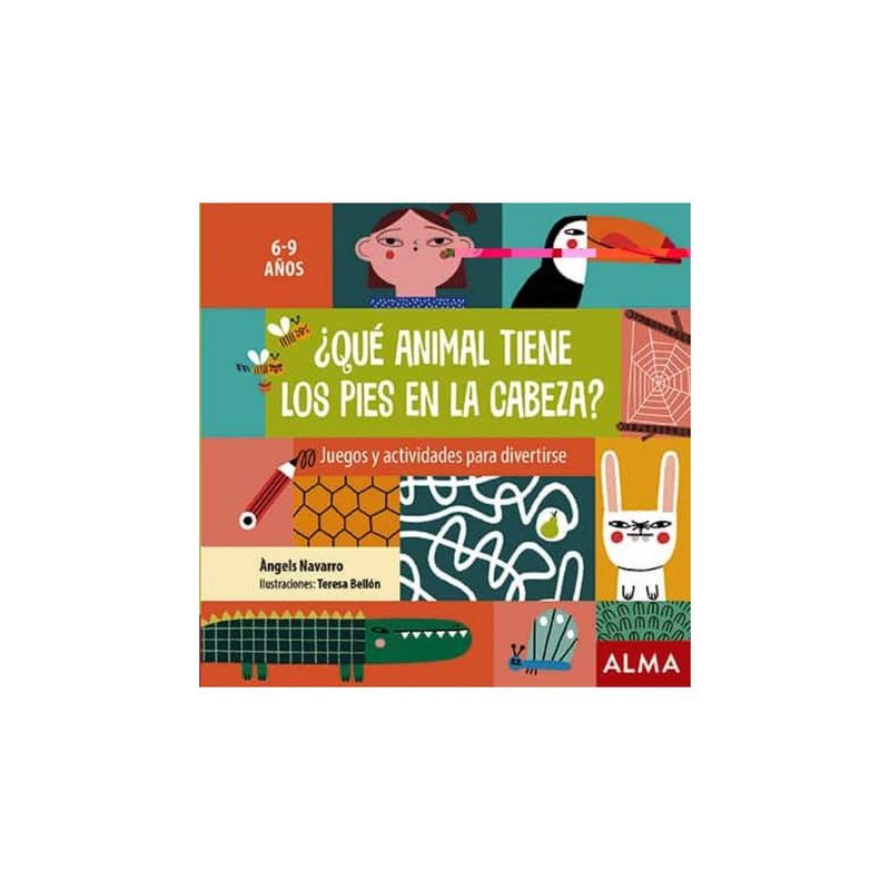 ALMA - Que Animal Tiene Los Pies En La Cabeza?