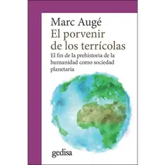 GEDISA - El Porvenir De Los Terricolas