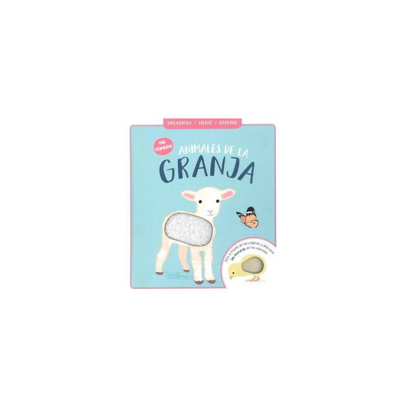 CONTRAPUNTO - Mis Primeros Animales De La Granja. Encuentra, Siente Y Aprende