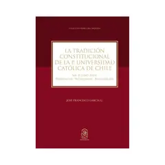 EDICIONES UC - La Tradicion Constitucional De La P.Univ