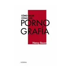 CATEDRA - Como Hacer Cosas Con Pornografia