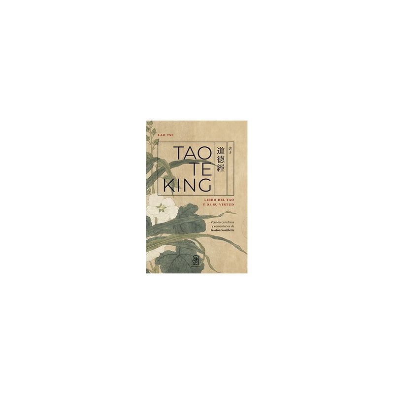EDICIONES UC - TAO TE KING. LIBRO DEL TAO Y DE SU VIRTUD