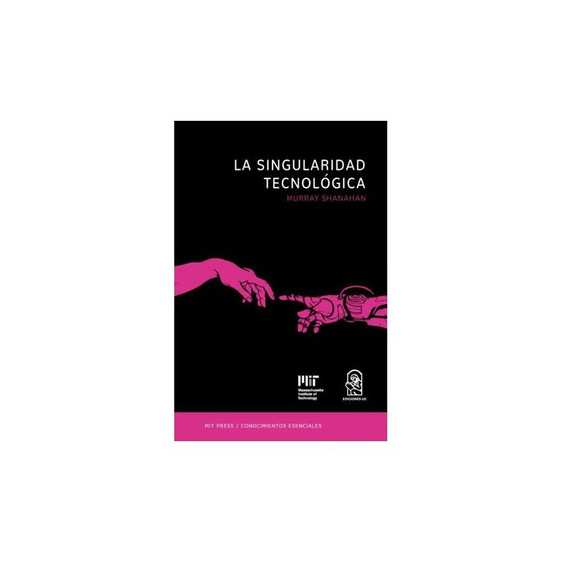 EDICIONES UC - La Singularidad Tecnologica
